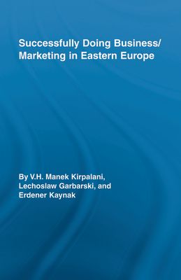 Successfully Doing Business/Marketing In Eastern Europe