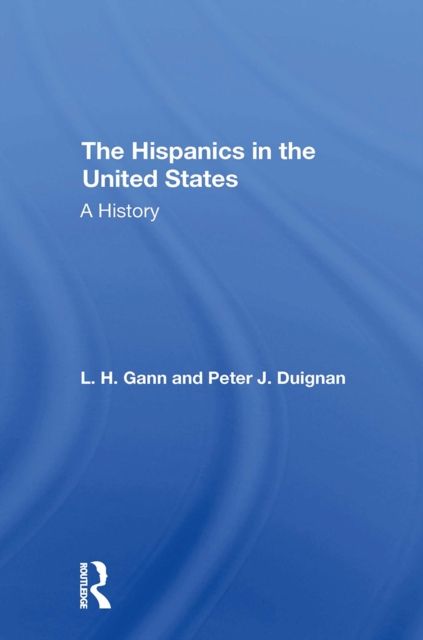 The Hispanics In The United States : A History