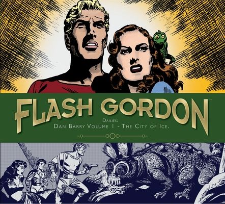 Flash Gordon dailies. Volume 1, 1951-1953. The city of ice