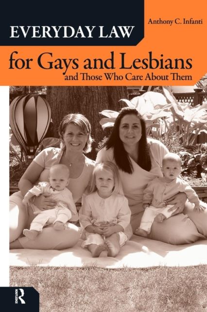 Everyday Law for Gays and Lesbians : And Those Who Care About Them