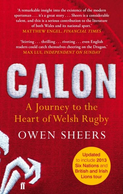 Calon : A Journey to the Heart of Welsh Rugby
