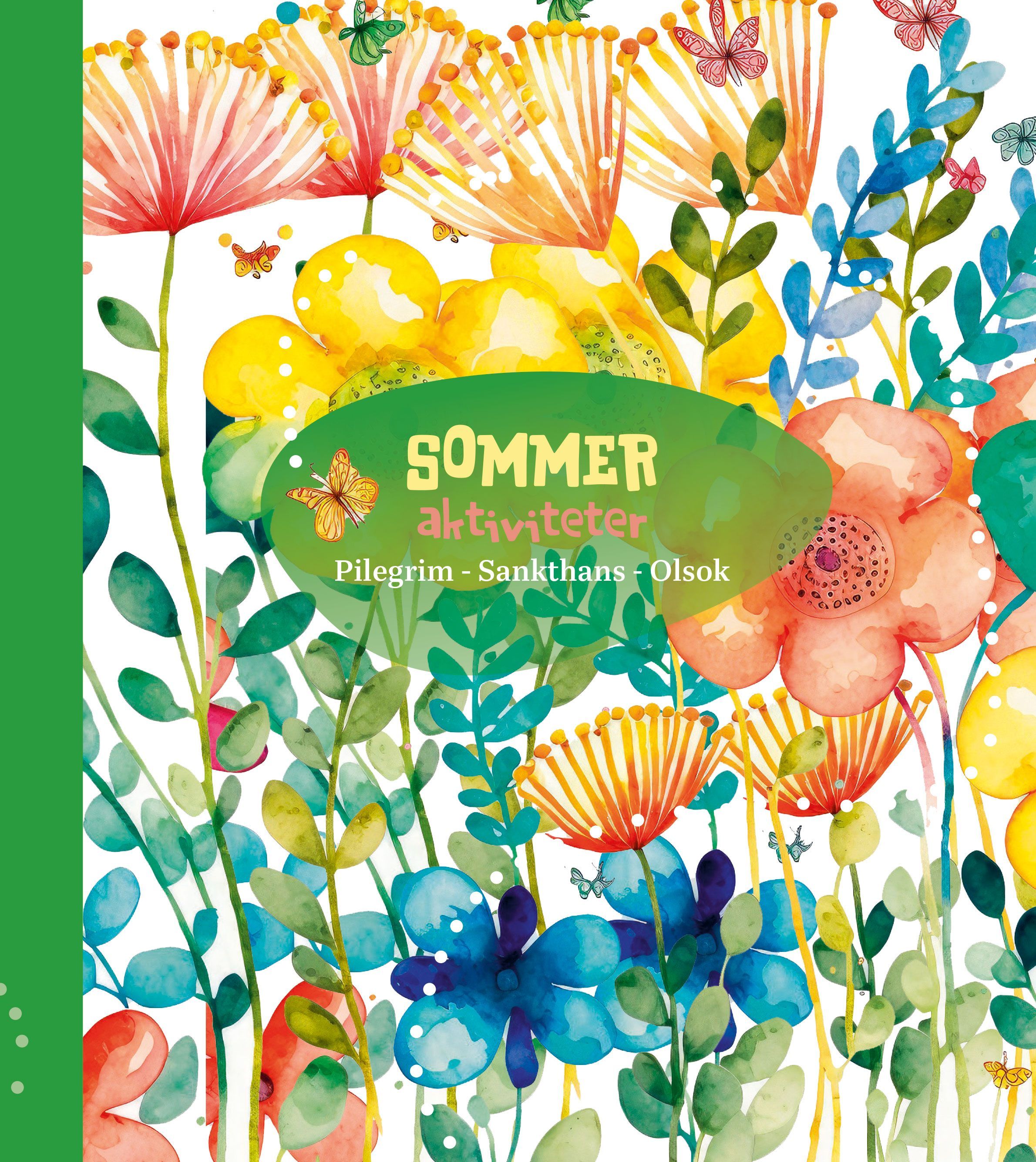 Sommeraktiviteter : pilegrim - sankthans - olsok