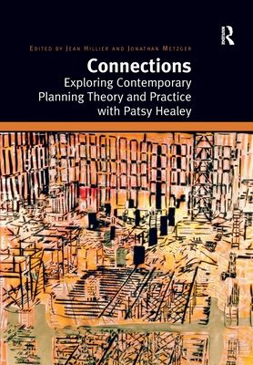 Connections : Exploring Contemporary Planning Theory and Practice with Patsy Healey