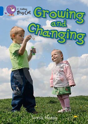 Growing and Changing : Band 04/Blue