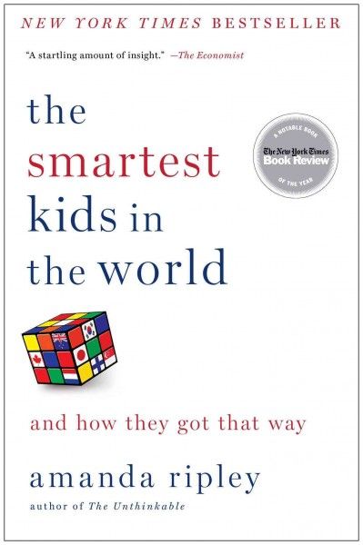 The smartest kids in the world : and how they got that way