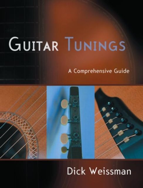 Guitar Tunings : A Comprehensive Guide