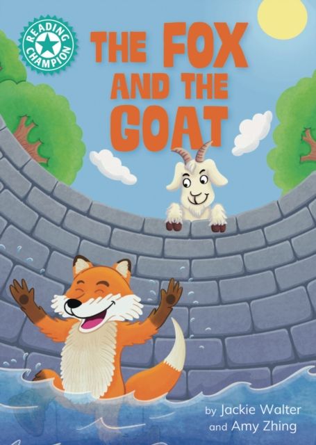 Reading Champion: The Fox and the Goat : Independent reading Turquoise 7