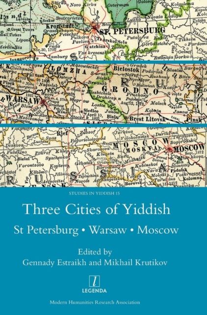 Three Cities of Yiddish : St Petersburg, Warsaw and Moscow
