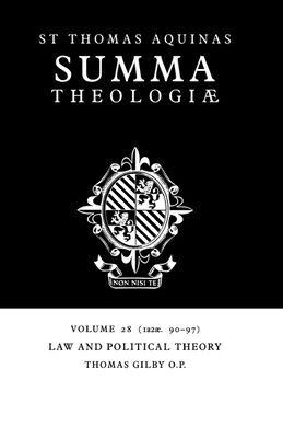 Summa Theologiae: Volume 28, Law and Political Theory : 1a2ae. 90-97
