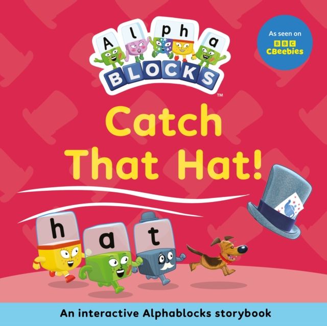 Forsidebilde av Catch That Hat!: An Interactive Alphablocks Storybook