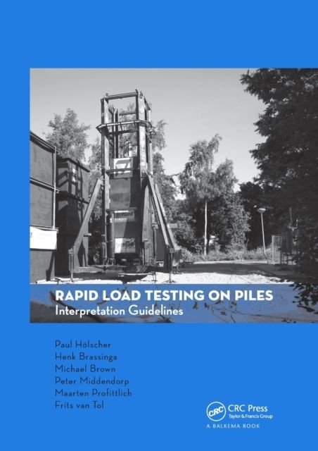 Rapid Load Testing on Piles : Interpretation Guidelines