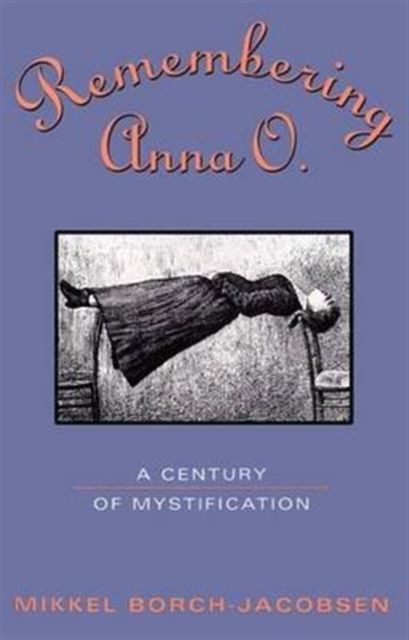 Forsidebilde av Remembering Anna O. : A Century of Mystification