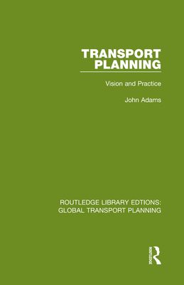 Transport Planning : Vision and Practice
