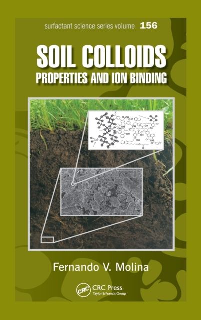 Soil Colloids : Properties and Ion Binding