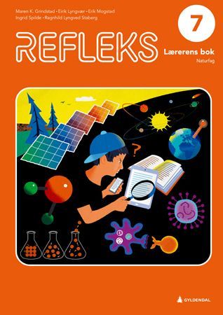 Refleks 7 : naturfag for barnetrinnet. Lærerens bok
