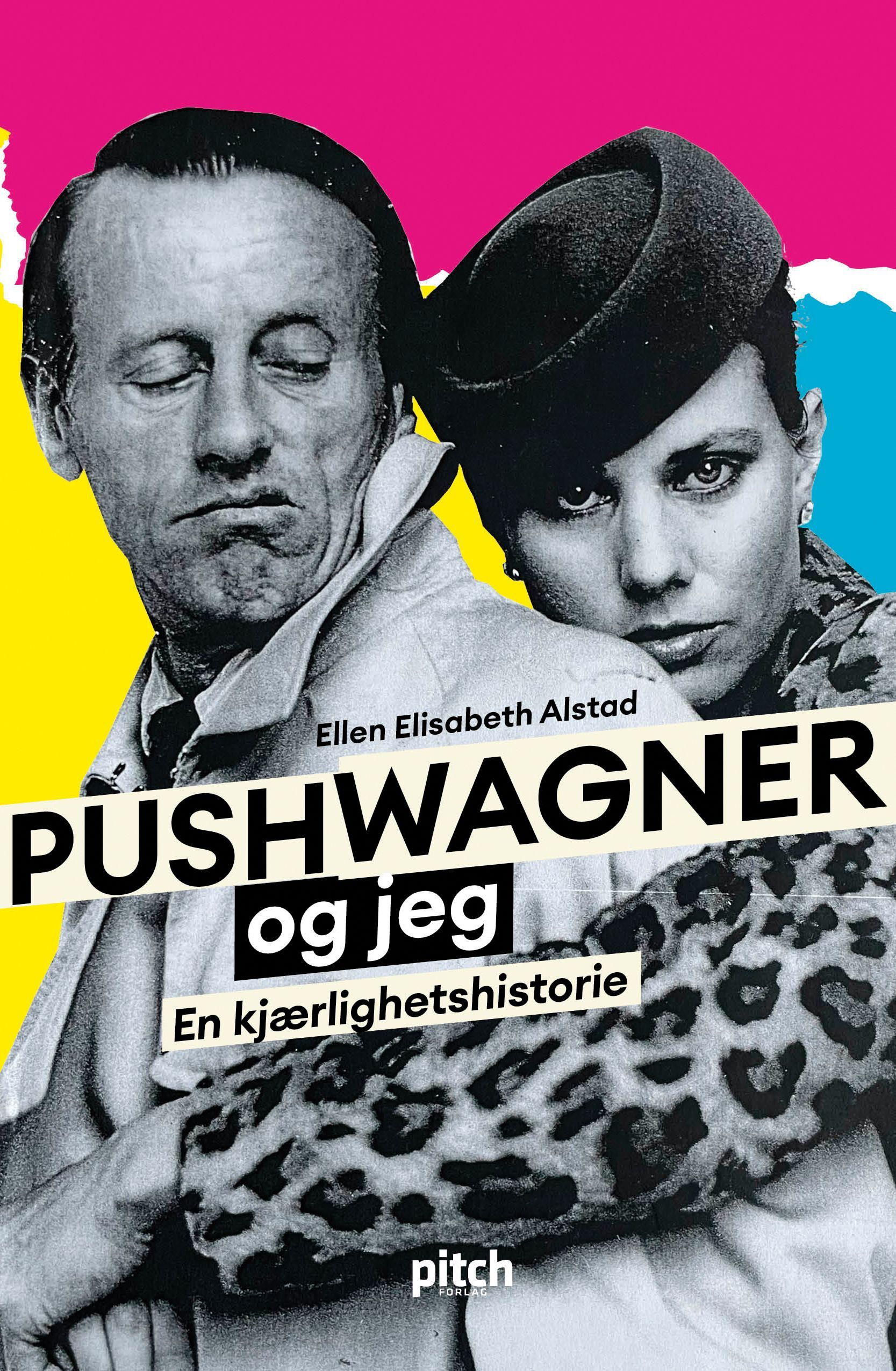 Pushwagner og jeg : en kjærlighetshistorie