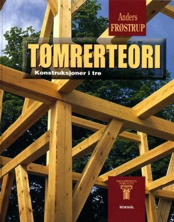 Tømrerteori : konstruksjoner i tre