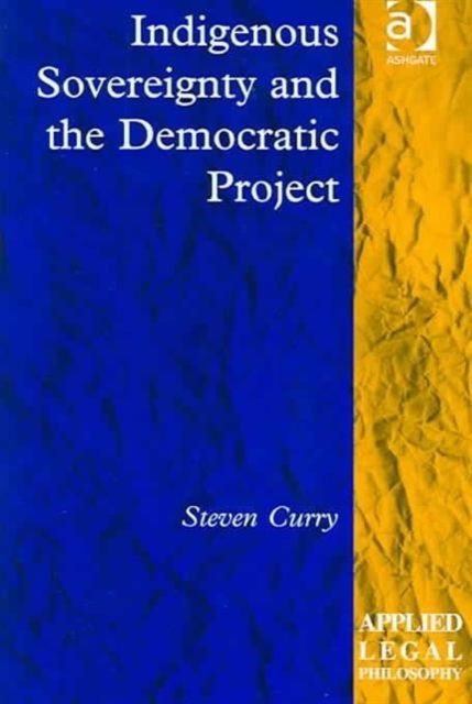 Indigenous Sovereignty and the Democratic Project