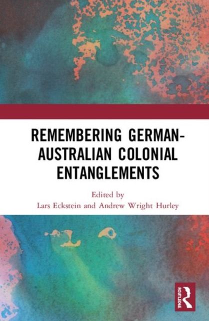 Remembering German-Australian Colonial Entanglements