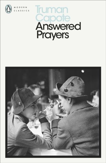 Answered Prayers : The Unfinished Novel