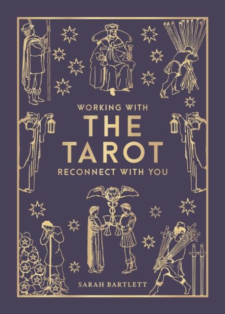 Working with the Tarot : Reconnect with you