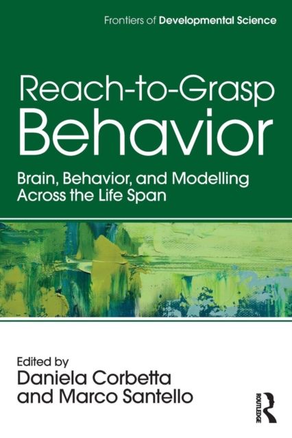 Reach-to-Grasp Behavior : Brain, Behavior, and Modelling Across the Life Span