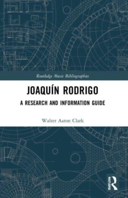 Joaquin Rodrigo : A Research and Information Guide