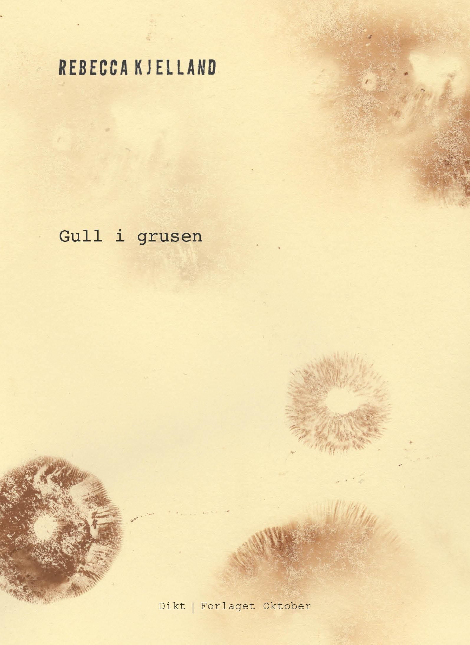 Gull i grusen : dikt