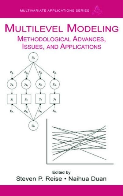 Multilevel Modeling : Methodological Advances, Issues, and Applications