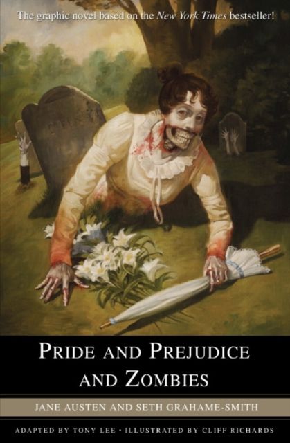 Pride and Prejudice and Zombies : The Graphic Novel