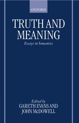 Truth and Meaning : Essays in Semantics