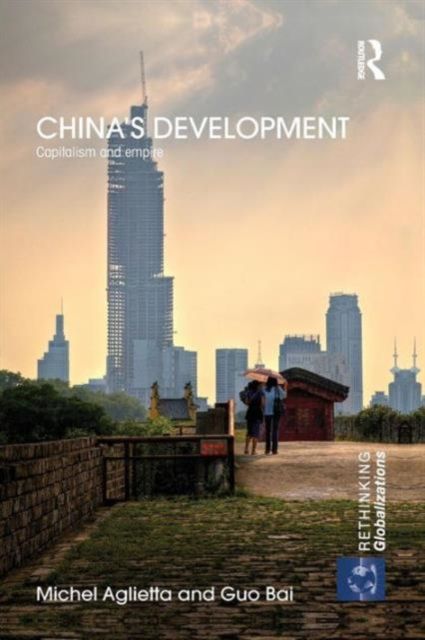 China's Development : Capitalism and Empire