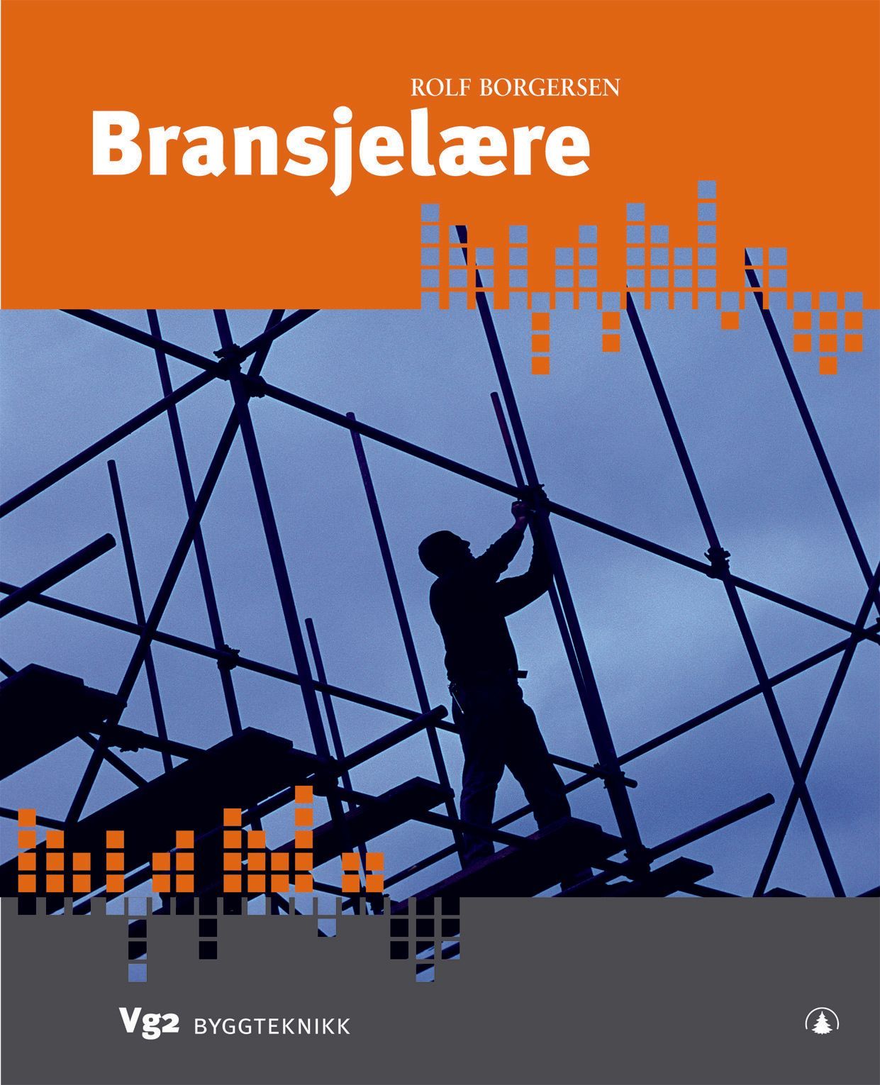Bransjelære : vg2 byggteknikk