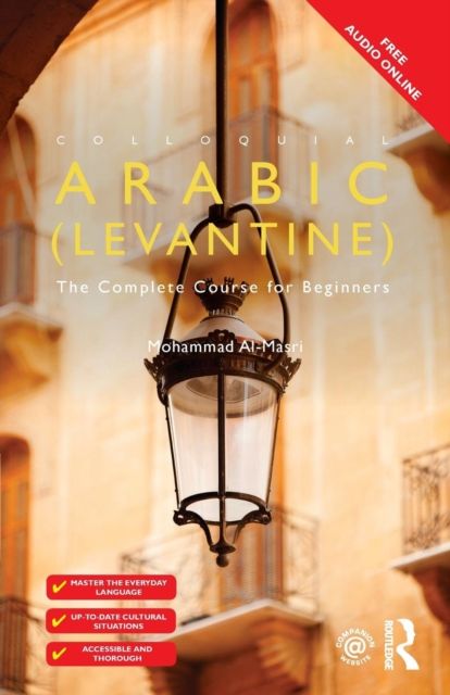 Forsidebilde av Colloquial Arabic (Levantine) : the complete course for beginners