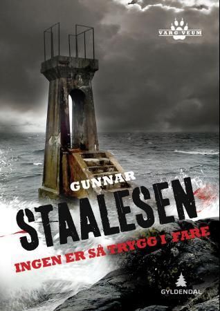 Ingen er så trygg i fare : kriminalroman