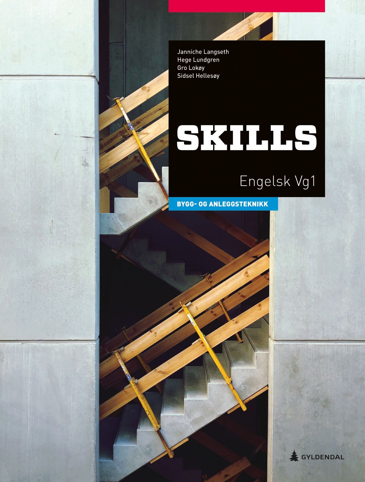 Skills : bygg- og anleggsteknikk : engelsk for yrkesfag vg1