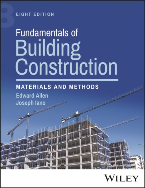 Fundamentals of Building Construction : Materials and Methods