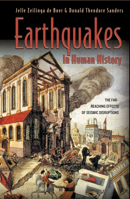 Forsidebilde av Earthquakes in Human History : The Far-Reaching Effects of Seismic Disruptions