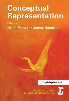 Conceptual Representation : A Special Issue of Language And Cognitive Processes
