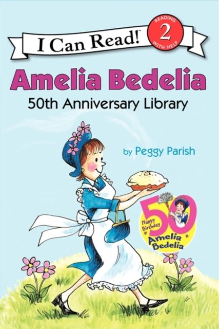 Amelia Bedelia 50th Anniversary Library : Amelia Bedelia, Amelia Bedelia and the Surprise Shower, and Play Ball, Amelia Bedelia