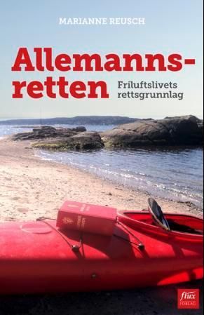 Allemannsretten : friluftslivets rettsgrunnlag