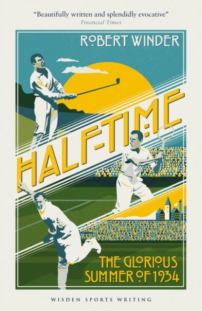 Half-Time : The Glorious Summer of 1934