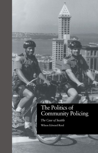 The Politics of Community Policing : The Case of Seattle