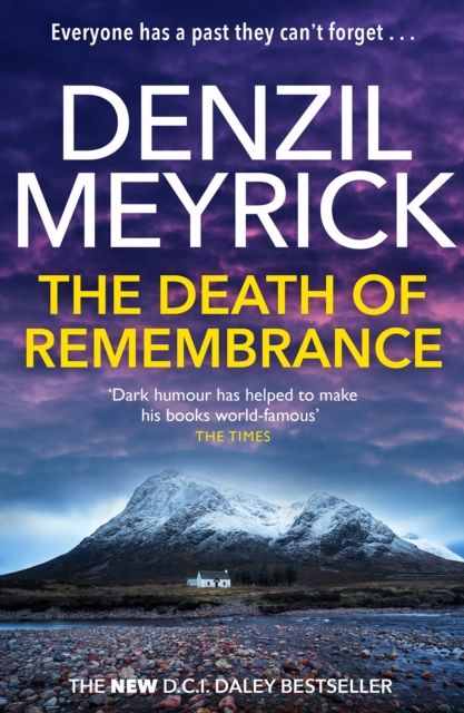 Forsidebilde av The death of remembrance : a DCI Daley thriller