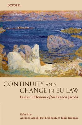 Continuity and Change in EU Law : Essays in Honour of Sir Francis Jacobs