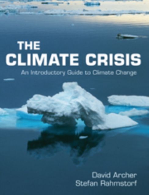 The Climate Crisis : An Introductory Guide to Climate Change