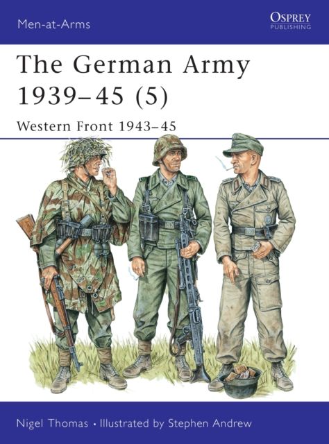 The German Army 1939–45 (5) : Western Front 1943–45