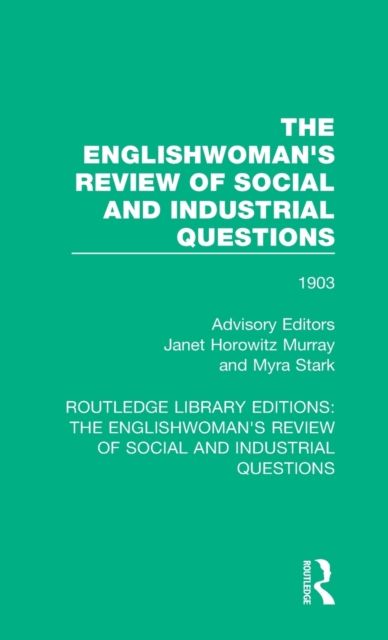 The Englishwoman's Review of Social and Industrial Questions : 1903