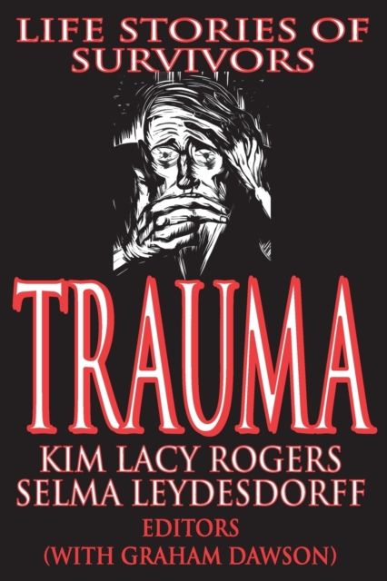Trauma : Life Stories of Survivors