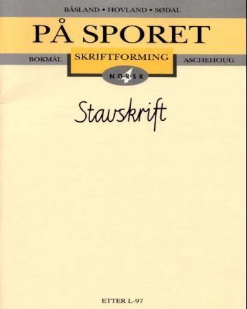 På sporet 4 : skriftforming : stavskrift